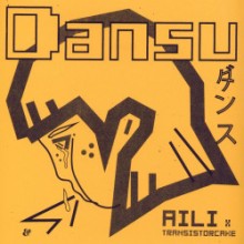 Transistorcake & Aili - Dansu EP (Eskimo)