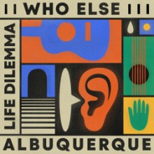 Who Else & Albuquerque - Life Dilemma EP (Get Physical Music)