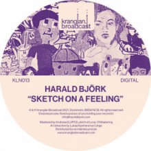 Harald Björk & Extrawelt & Adrian Lux - Sketch On A Feeling (Kranglan Broadcast)