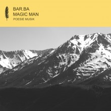 Bar.ba - Magic Man (Poesie Musik)