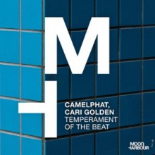 CamelPhat, Cari Golden - Temperament of the Beat (Moon Harbour)