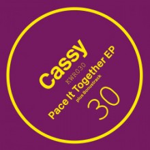 Cassy - Pace It Together EP (Kwench)