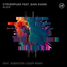 Cypherpunx & Sian Evans - Alien (Renaissance)