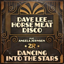 Dave Lee & Horse Meat Disco & Angela Johnson - Dancing Into The Stars (Z)