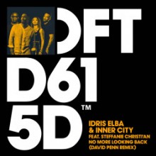Idris Elba & Inner City & Steffanie Christi'an - No More Looking Back (David Penn Remix) (Defected)