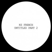 Ks French - Untitled, Pt. 2