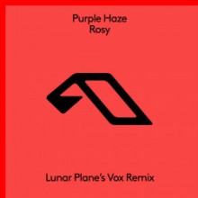 Purple Haze - Rosy (Lunar Plane's Vox Remix) (Anjunabeats)