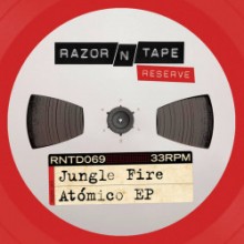 Jungle Fire - Atómico EP (Razor N Tape Reserve)