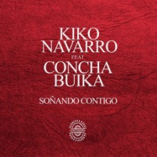 Kiko Navarro & Concha Buika & Yotam Avni - Soñando Contigo (Afroterraneo Music)