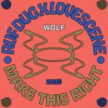 Ruf Dug x Lovescene - Make This Right (Wolf Music)
