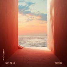RÜFÜS DU SOL - Next to Me (Remixes) (Rose Avenue/Reprise) 