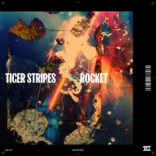 Tiger Stripes - Rocket  (Drumcode)