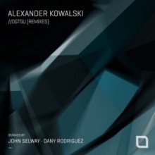 Alexander Kowalski - DGTSU (Remixes) (Tronic)