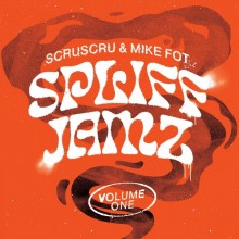 Scruscru & Mike Fot - Spliff Jamz Vol.1 (SlothBoogie)