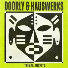 Doorly, Hauswerks - Tribal Misfits EP (Get Physical Music)