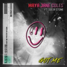 Maya Jane Coles & Julia Ston - Got Me 