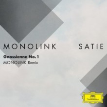 Monolink - Gnossienne No. 1 (Deutsche Grammophon)
