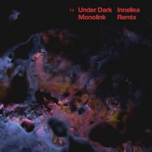 Monolink - Under Dark (Innellea Remix) (Embassy One)   