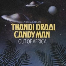 Thandi Draai, Candy Man - Out of Africa (Get Physical Music)