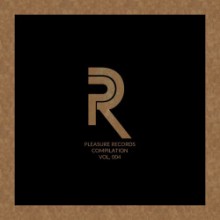 VA - Pleasure Records Compilation, (Vol. 4) (Pleasure)  