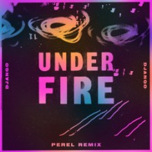 Django Django - Under Fire (Perel Remix) (Because Music)