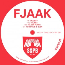 FJAAK - Your Time Is Ov3r (Seilscheibenpfeiler Schallplatten)