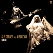 Guy Gerber & Albertina - Bocat (Rumors)