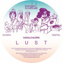 Harald Björk - Lust (Kranglan Broadcast)
