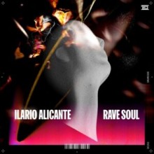 Ilario Alicante - Rave Soul (Drumcode)
