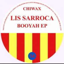 Lis Sarroca - Booyah EP (Chiwax)