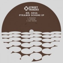 Mr. Sosa - Pyramid Scheme EP (W&O Street Tracks)