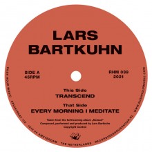 Lars Bartkuhn - Transcend / Every Morning I Meditate (Rush Hour)