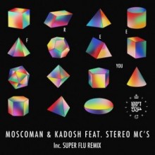 Moscoman, Kadosh (IL) – Free You (feat. Stereo MC’s)