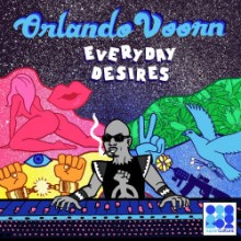 Orlando Voorn - Everyday Desires (Super Culture)