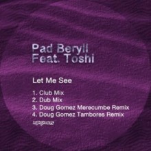Pad Beryll - Let Me See (Nite Grooves)