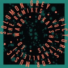 Solomon Grey - Pictures for Music, Vol. 1 (Parallels) The Remixes (Surreal Sounds Music)