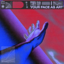 Third Son - Your Face as Art (Shall Not Fade)