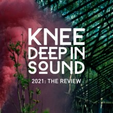 VA - 2021: The Review (Knee Deep In Sound)