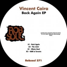 Vincent Caira - Back Again EP (Robsoul)