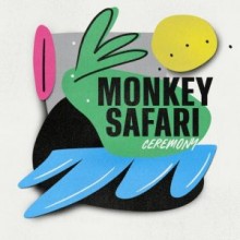 Monkey Safari - Ceremony (Get Physical Music)