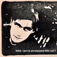 Nail - Rare & Unreleased 90s vol.1 (89:Ghost)