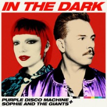 Purple Disco Machine & Sophie & The Giants - In The Dark (Sweat It Out!)