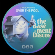 Q Narongwate - Over The Pool (theBasement Discos)