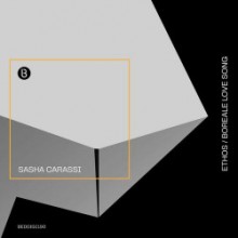 Sasha Carassi - Ethos / Boreale Love Song (Bedrock)