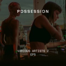 VA – Various Artists 2 – EP 5 (POSSESSION)