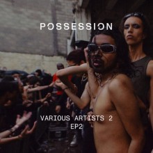 Various Artists 2 - EP 2 (Possession)