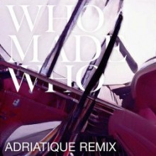 WhoMadeWho - Silence & Secrets (Adriatique Remix) (Embassy One)