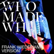 WhoMadeWho - Silence & Secrets (Frank Wiedemann Version) (Embassy One)