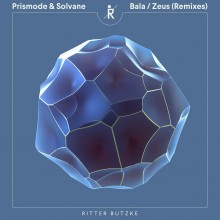 Prismode, Solvane, Eleonora – Bala / Zeus (Remixes) (Ritter Butzke)