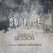 Samuel L Session - Grained Surface (FCZ)